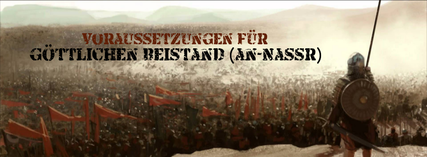 Voraussetzungen für göttlichen Beistand (an-Naşr)